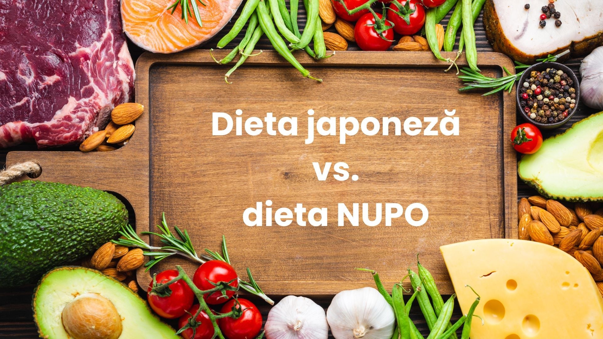 Dieta japoneza vs. dieta NUPO – tot ce trebuie sa stii!